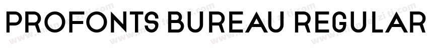 Profonts Bureau Regular字体转换